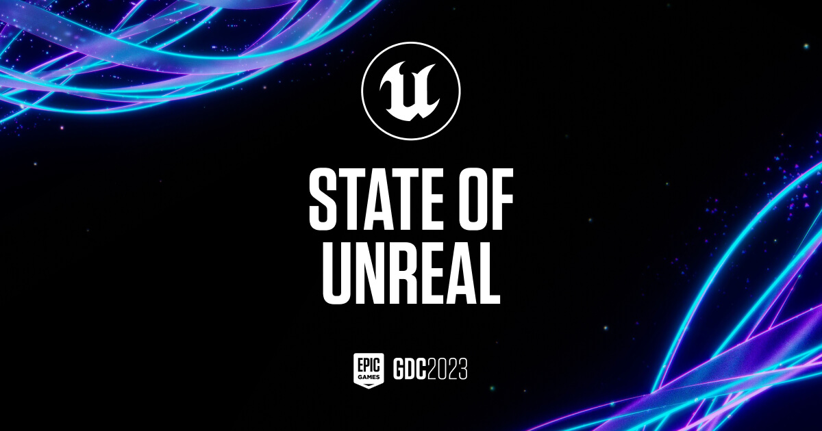 GDC 2023 | Epic Games - Unreal Engine